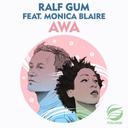 Ralf GUM ft. Monica Blaire - AWA (Ralf GUM Vocal Mix Edit)
