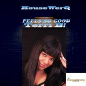 Terri B - Feels So Good (HouseWerQ Classic Radio Mix)