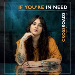Crossroads ft. Raffaella Zago - If You're In Need